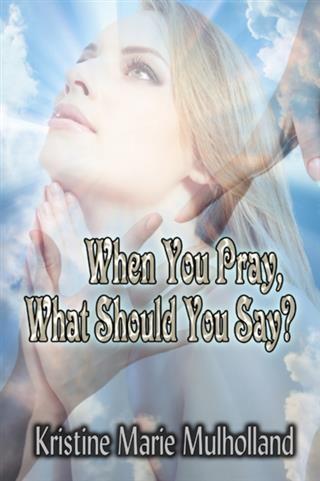 When You Pray, What Should You Say?.pdf