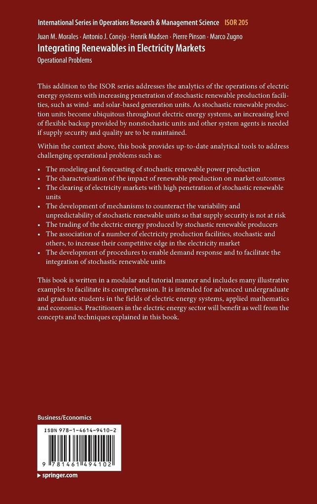 Weitere Ansicht: Integrating Renewables in Electricity Markets | Antonio J. Conejo, Henrik Madsen, Juan M. Morales, Pierre Pinson, Marco Zugno