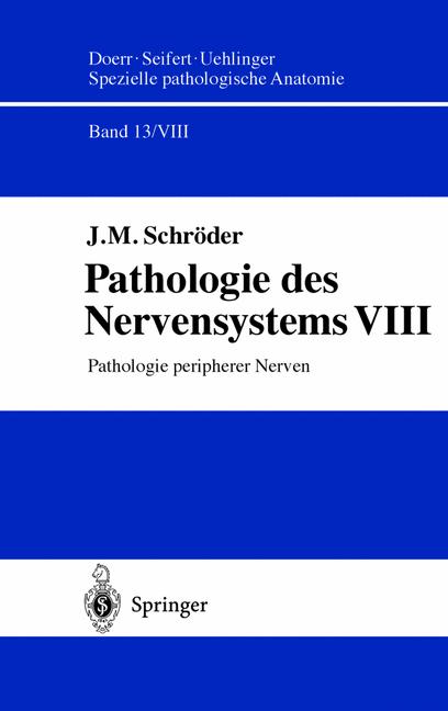 Weitere Ansicht: Pathologie des Nervensystems VIII | J.M. Schröder