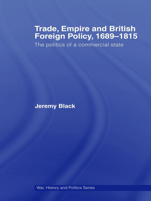 Trade, Empire and British Foreign Policy, 1689-1815.pdf