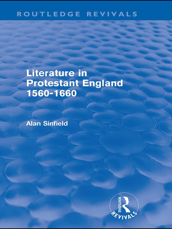Literature in Protestant England, 1560-1660 (Routledge Revivals).pdf