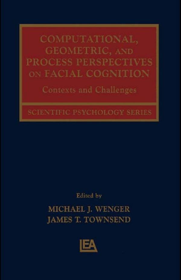 Computational, Geometric, and Process Perspectives on Facial Cognition.pdf