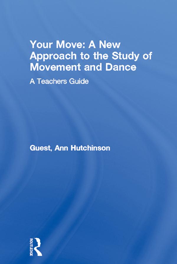 Your Move: A New Approach to the Study of Movement and Dance.pdf