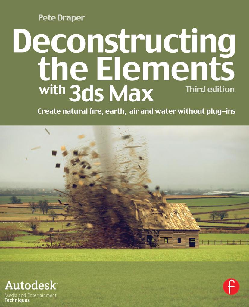 Deconstructing the Elements with 3ds Max.pdf
