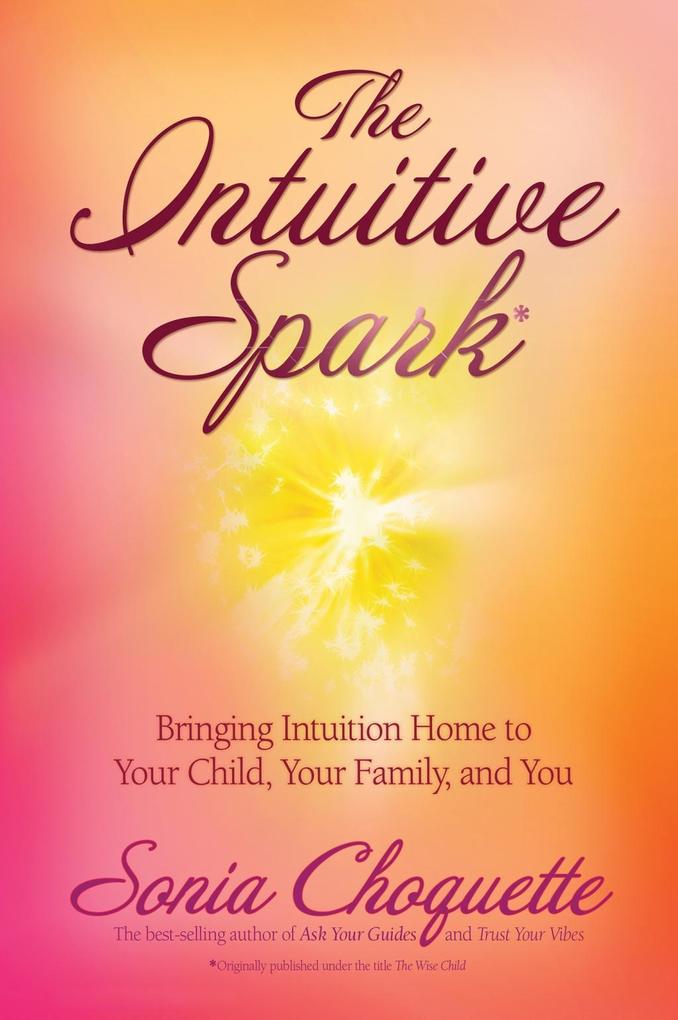Produktbild: The Intuitive Spark | Sonia Choquette