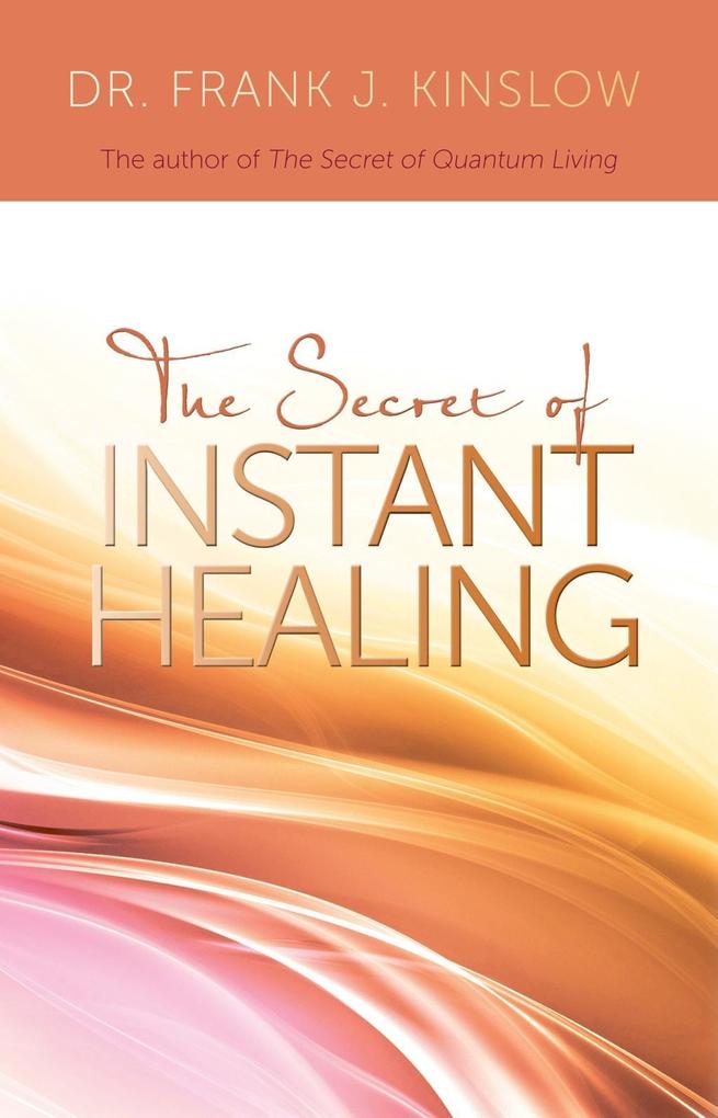 The Secret of Instant Healing.pdf