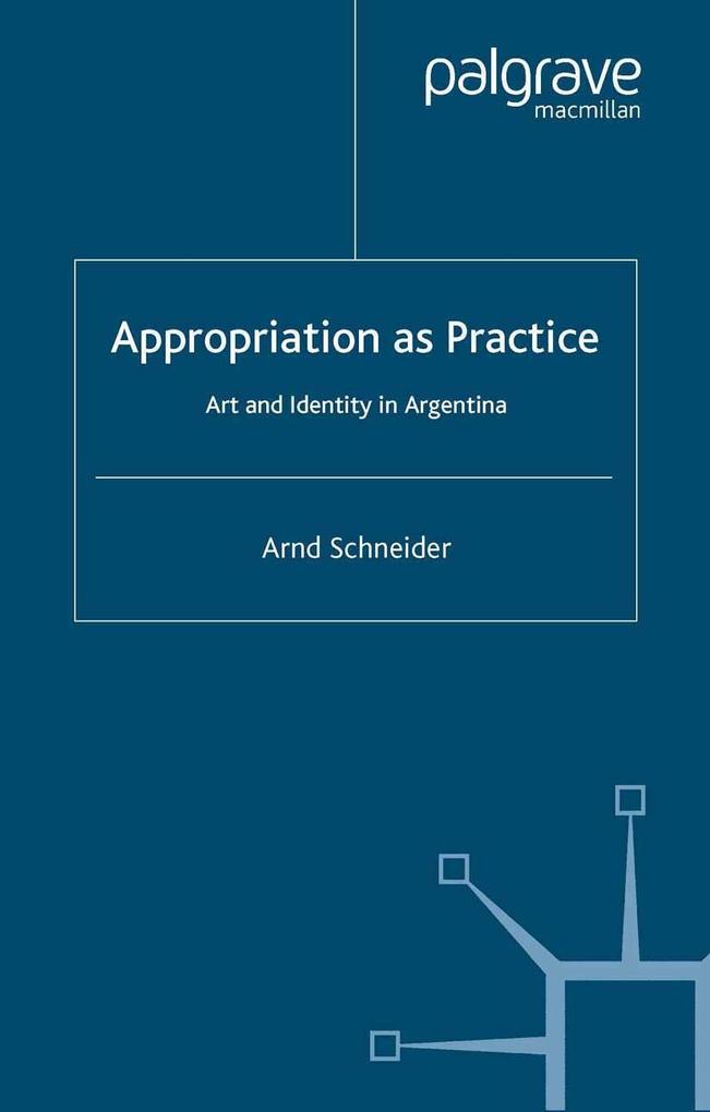 Produktbild: Appropriation as Practice | A. Schneider