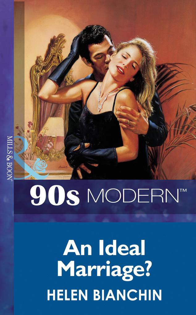 An Ideal Marriage? (Mills & Boon Vintage 90s Modern).pdf