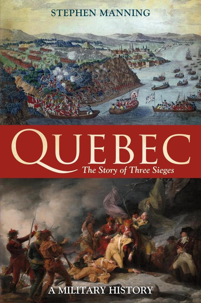 Quebec:The Story of Three Sieges.pdf