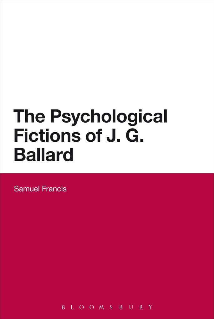 The Psychological Fictions of J.G. Ballard.pdf