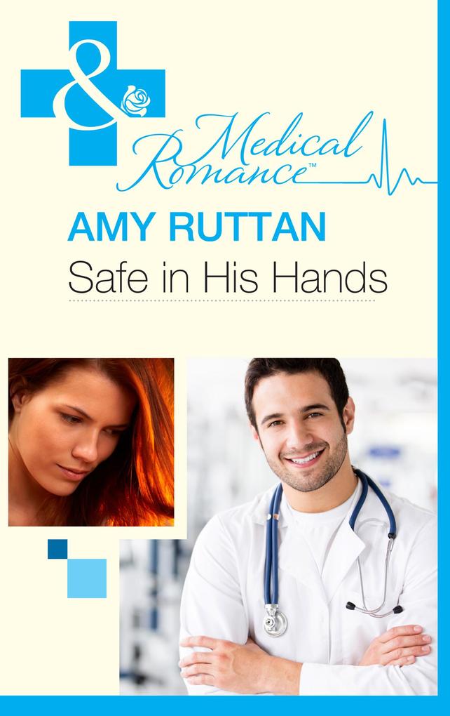 Safe in His Hands (Mills & Boon Medical).pdf