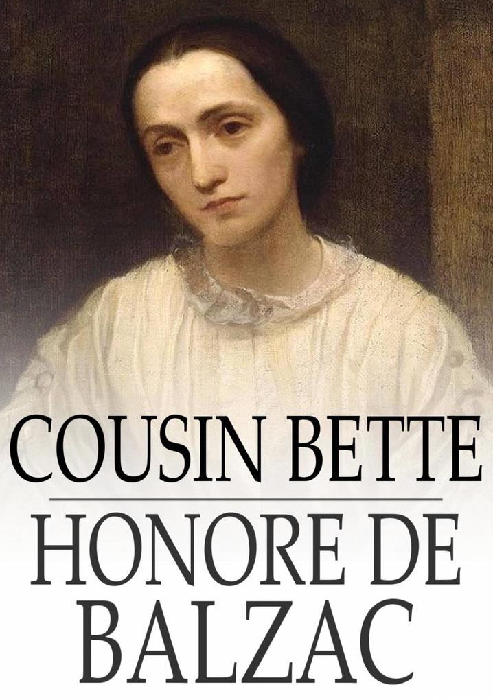Produktbild: Cousin Bette | Honore De Balzac