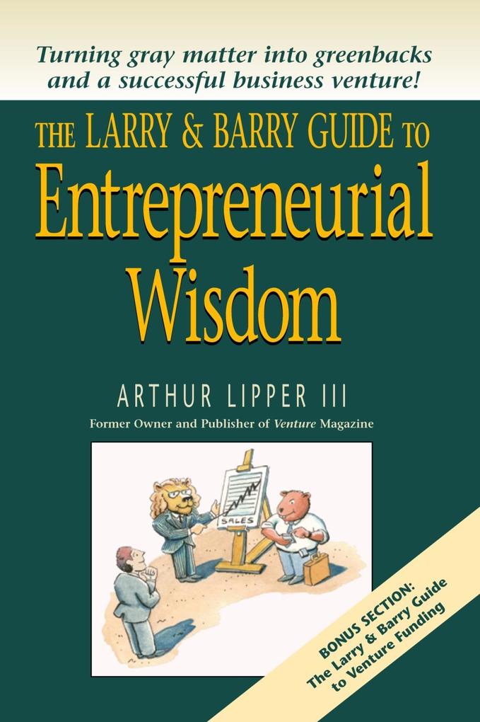 Larry & Barry Guide to Entrepreneurial Wisdom.pdf