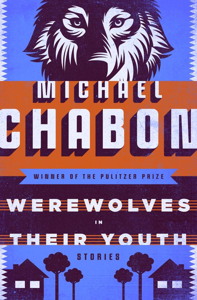 Produktbild: Werewolves in Their Youth | Michael Chabon