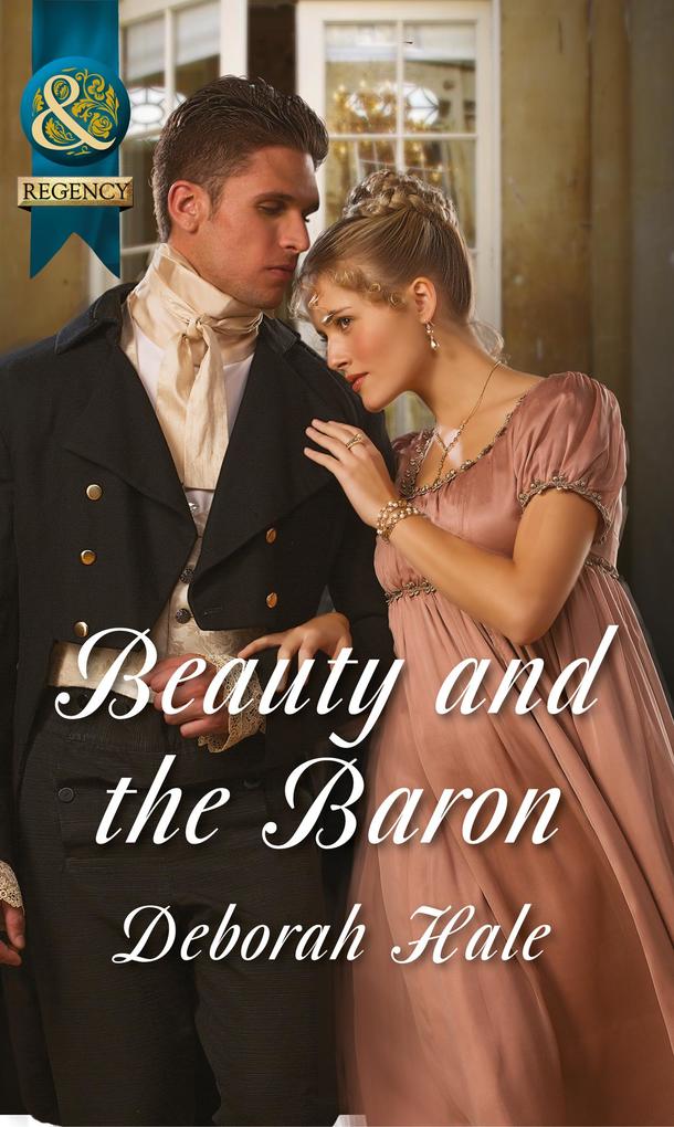Beauty and the Baron (Mills & Boon Historical).pdf