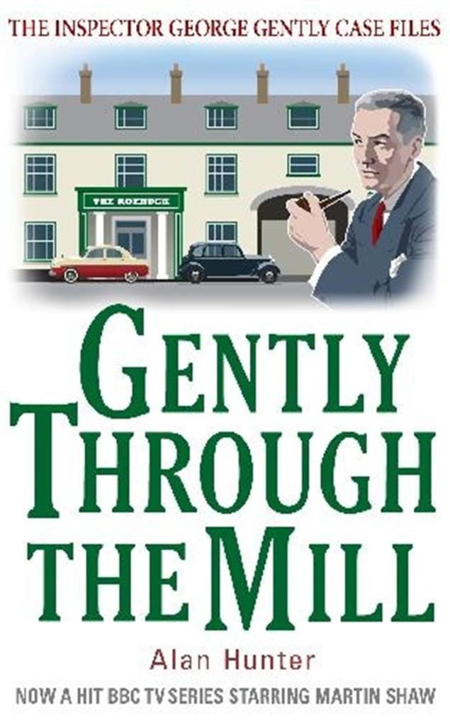 Produktbild: Gently Through the Mill | Alan Hunter