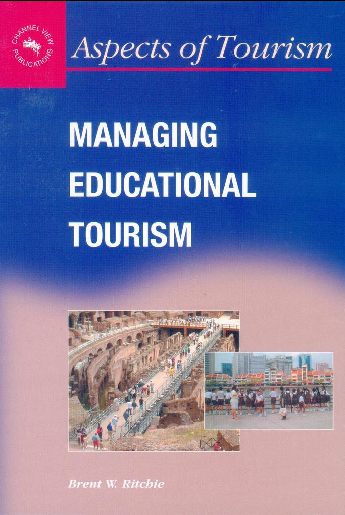 Produktbild: Managing Educational Tourism | Brent W. Ritchie