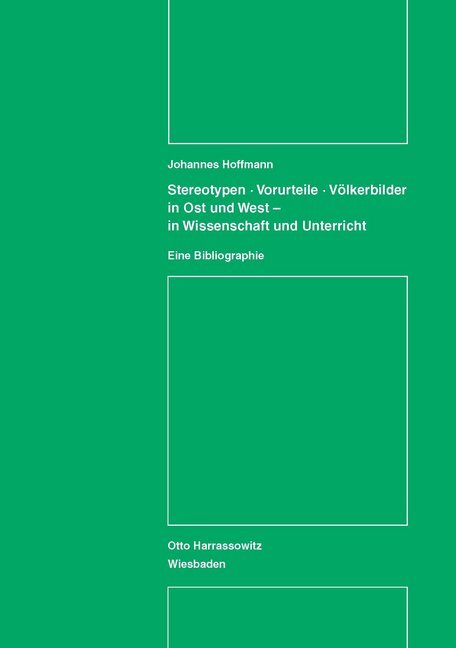 Stereotypen - Vorurteile - Völkerbilder in Ost und West - in Wissenschaft und Unterricht.pdf