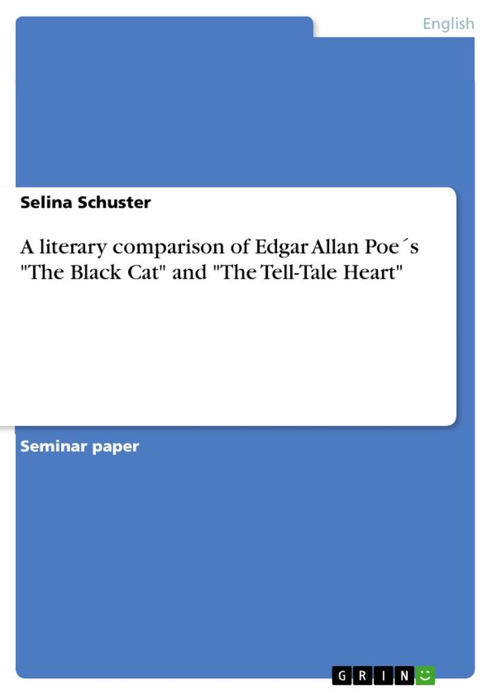 A literary comparison of Edgar Allan Poes The Black Cat and The Tell-Tale Heart.pdf