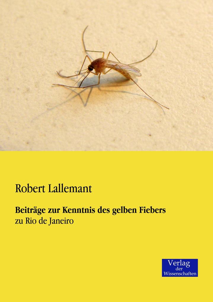 Beiträge zur Kenntnis des gelben Fiebers.pdf