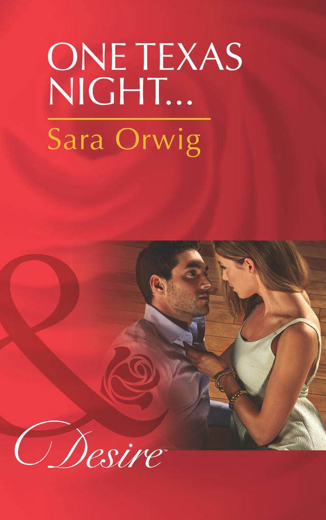 One Texas Night... (Mills & Boon Desire) (Lone Star Legacy, Book 4).pdf
