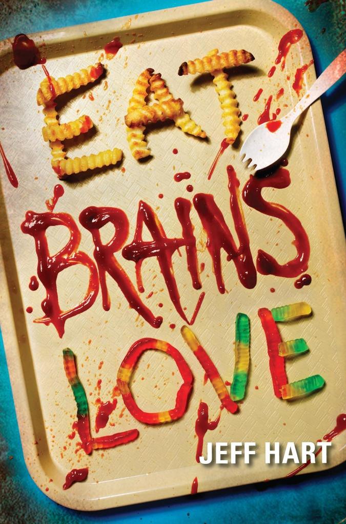 Produktbild: Eat, Brains, Love | Jeff Hart