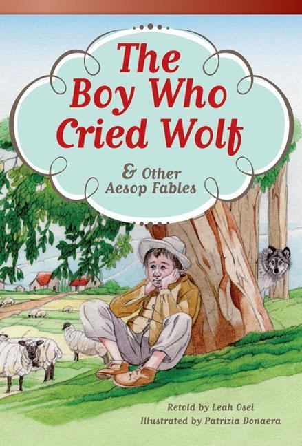 The Boy Who Cried Wolf and Other Aesop Fables (Library Bound) (Fluent Plus).pdf