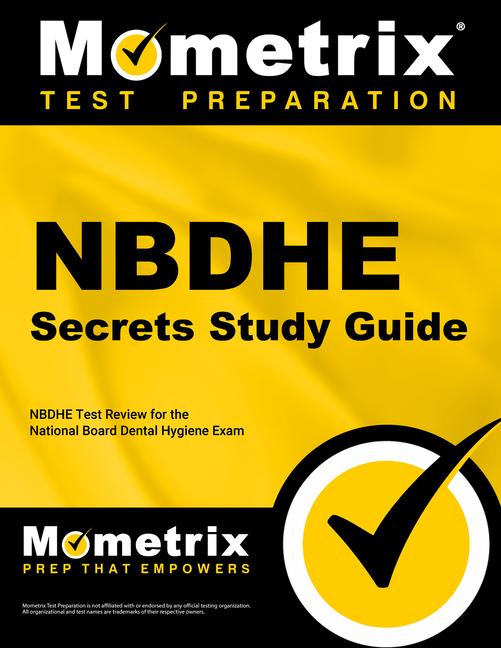 Nbdhe Secrets Study Guide: Nbdhe Test Review for the National Board Dental Hygiene Exam.pdf