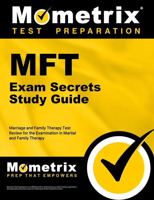 Mft Exam Secrets Study Guide: Marriage and Family Therapy Test Review for the Examination in Marital and Family Therapy.pdf