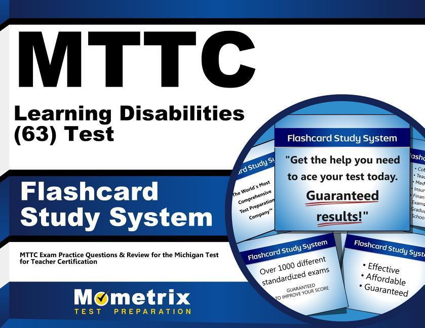 Mttc Learning Disabilities (63) Test Flashcard Study System: Mttc Exam Practice Questions & Review for the Michigan Test for Teacher Certification.pdf