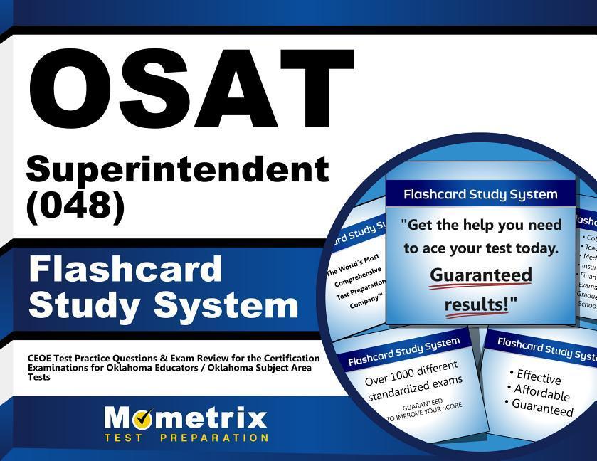 Osat Superintendent (048) Flashcard Study System: Ceoe Test Practice Questions & Exam Review for the Certification Examinations for Oklahoma Educators.pdf