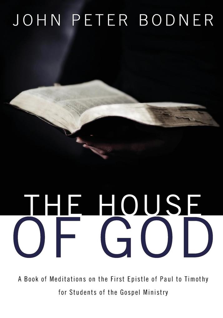 Produktbild: The House of God | Rev. John Peter Bodner