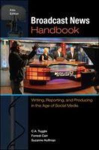 Broadcast News Handbook: Writing, Reporting, and Producing in the Age of Social Media.pdf