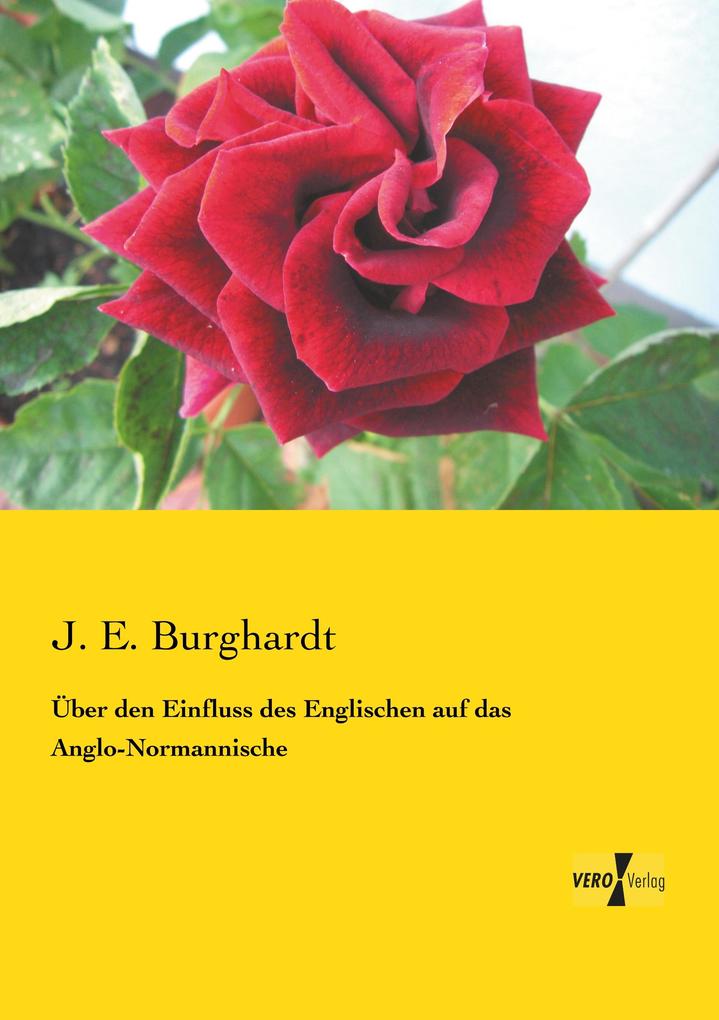 Produktbild: Über den Einfluss des Englischen auf das Anglo-Normannische | J. E. Burghardt