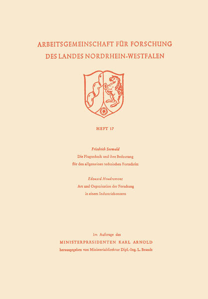 Die Flugtechnik und ihre Bedeutung für den allgemeinen technischen Fortschritt. Art und Organisation der Forschung in einem Industriekonzern.pdf