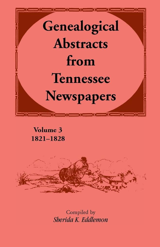 Genealogical Abstracts from Tennessee Newspapers 1821-1828.pdf