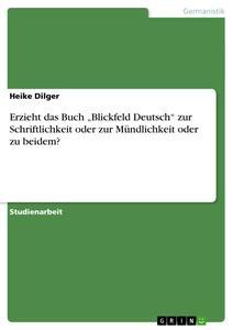 Erzieht das Buch Blickfeld Deutsch zur Schriftlichkeit oder zur Mündlichkeit oder zu beidem?.pdf