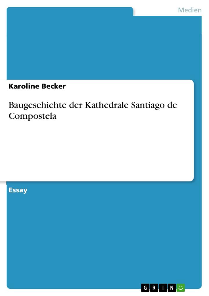 Baugeschichte der Kathedrale Santiago de Compostela.pdf