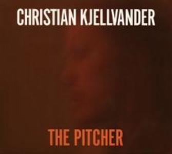 Produktbild: The Pitcher | Christian Kjellvander