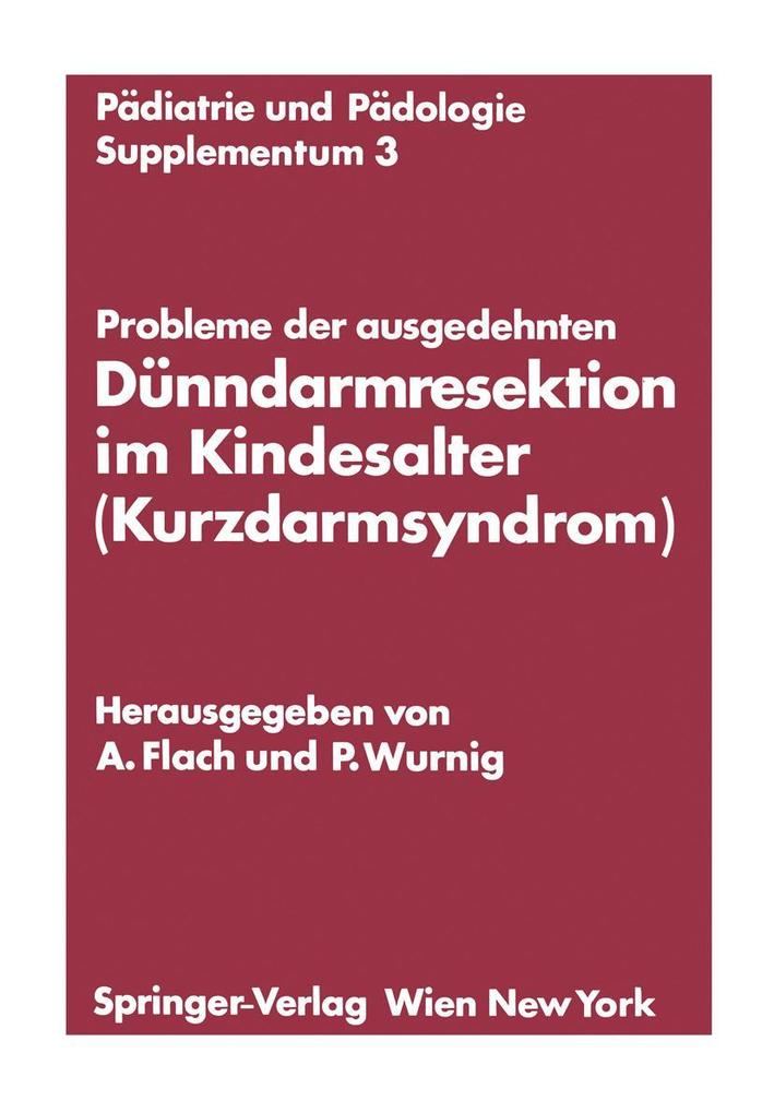 Probleme der ausgedehnten Dünndarmresektion im Kindesalter (Kurzdarmsyndrom).pdf