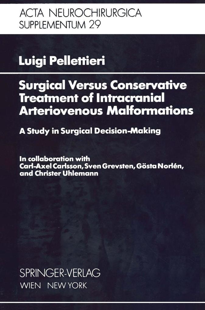 Produktbild: Surgical Versus Conservative Treatment of Intracranial Arteriovenous Malformations | L. Pellettieri