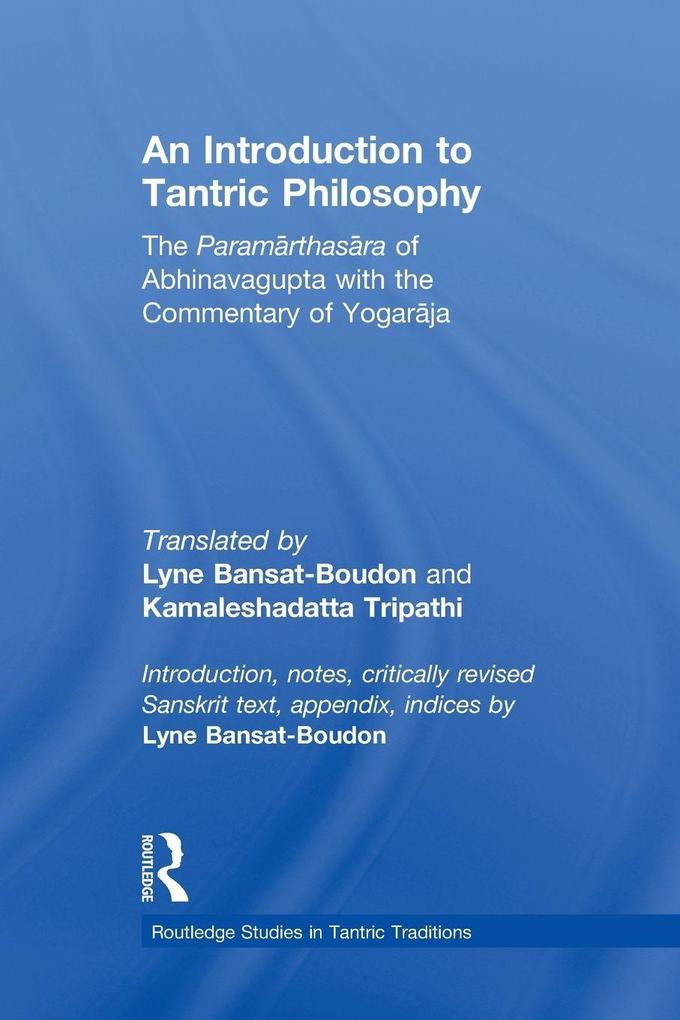Produktbild: An Introduction to Tantric Philosophy | Kamalesha Datta Tripathi, Lyne Bansat-Boudon