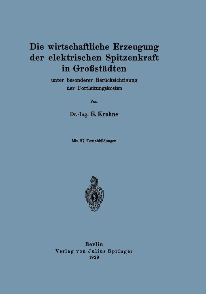 Produktbild: Die wirtschaftliche Erzeugung der elektrischen Spitzenkraft in Großstädten | E. Krohne