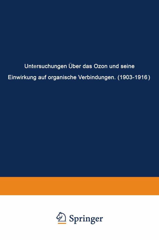 Untersuchungen Über das Ozon und Seine Einwirkung auf Organische Verbindungen (1903-1916).pdf