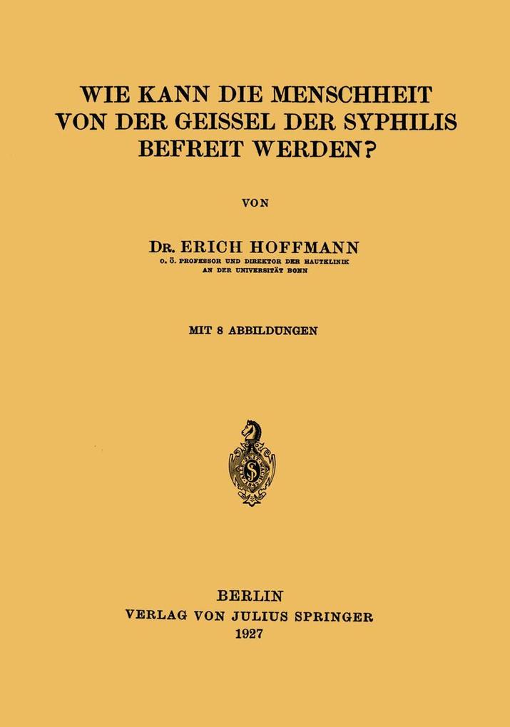 Wie Kann die Menschheit von der Geissel der Syphilis Befreit Werden?.pdf