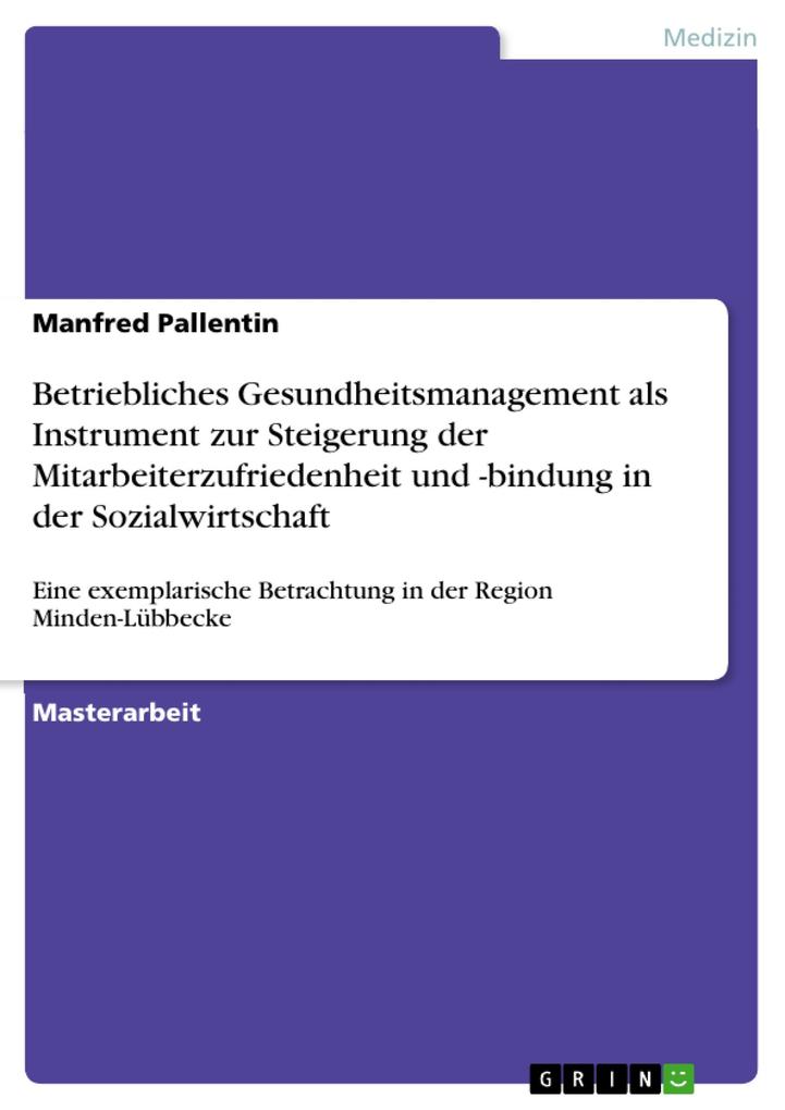 Betriebliches Gesundheitsmanagement als Instrument zur Steigerung der Mitarbeiterzufriedenheit und -bindung in der Sozialwirtschaft.pdf