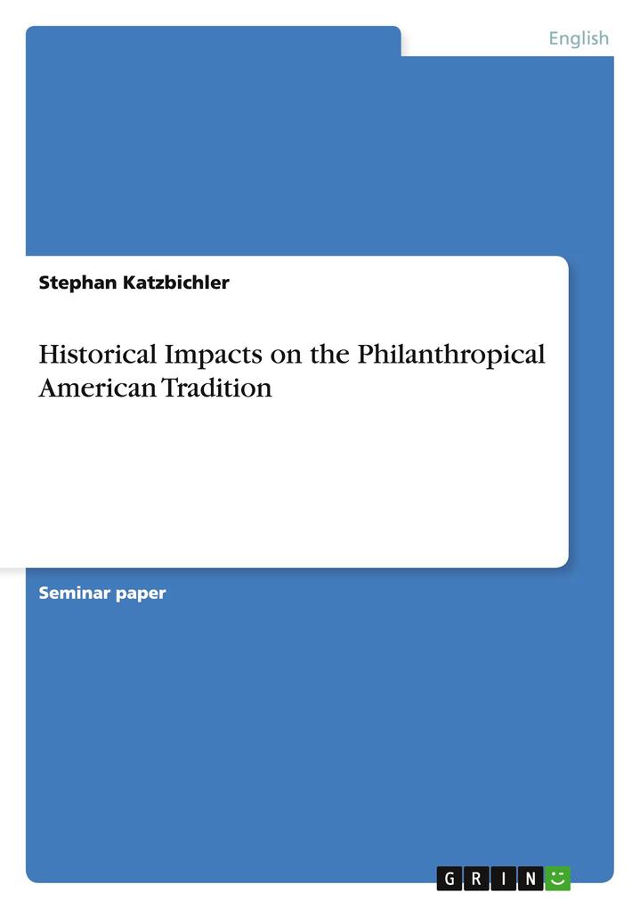 Produktbild: Historical Impacts on the Philanthropical American Tradition | Stephan Katzbichler