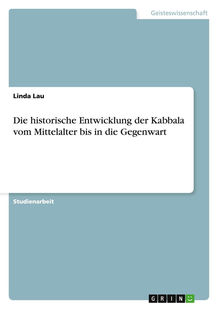 Die historische Entwicklung der Kabbala vom Mittelalter bis in die Gegenwart.pdf