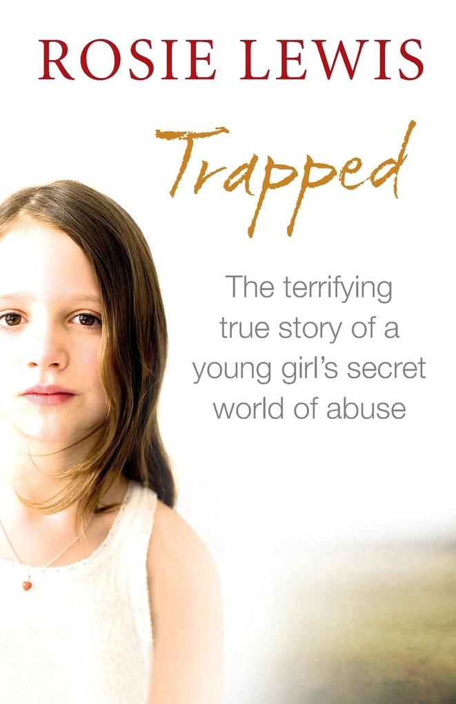 Trapped: The Terrifying True Story of a Secret World of Abuse.pdf