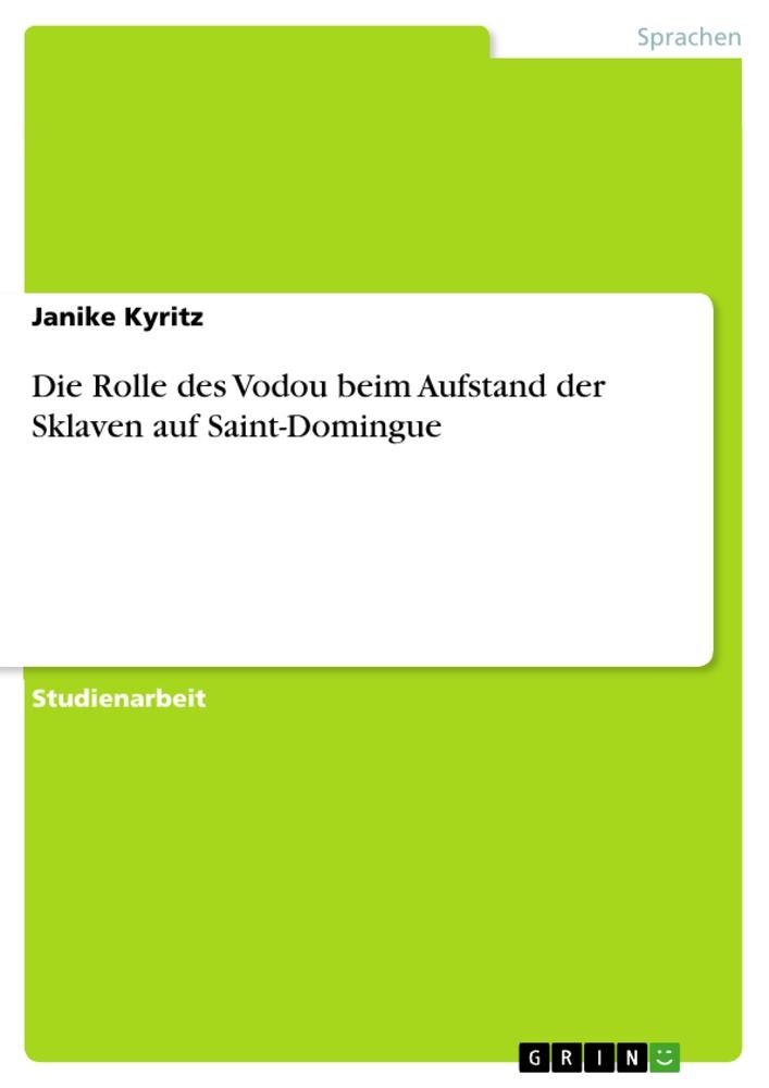 Die Rolle des Vodou beim Aufstand der Sklaven auf Saint-Domingue.pdf